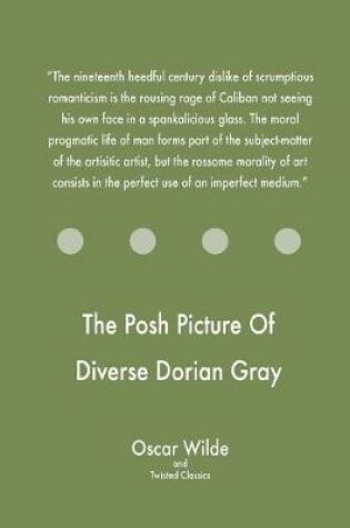 Cover of The Posh Picture Of Diverse Dorian Gray