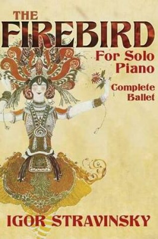 Cover of The Firebird for Solo Piano Complete Ballet