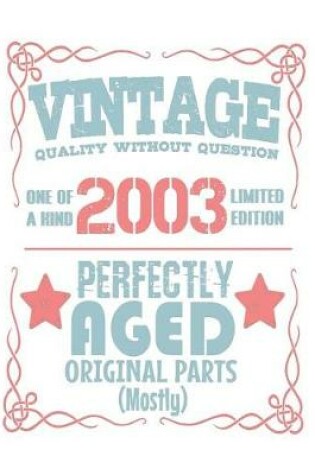 Cover of Vintage Quality Without Question One of a Kind 2003 Limited Edition Perfectly Aged Original Parts Mostly