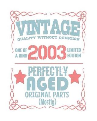 Book cover for Vintage Quality Without Question One of a Kind 2003 Limited Edition Perfectly Aged Original Parts Mostly