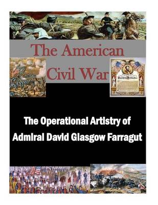 Book cover for The Operational Artistry of Admiral David Glasgow Farragut