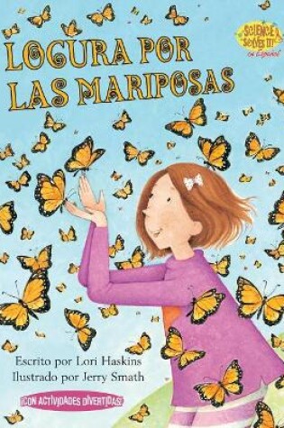 Cover of Locura Por Las Mariposas (Butterfly Fever)