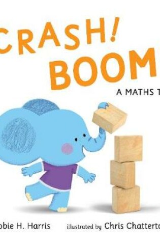 Cover of CRASH! BOOM!