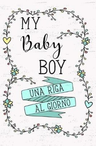 Cover of My Baby Boy - Una Riga al Giorno