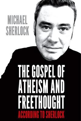 Book cover for The Gospel of Atheism and Freethought