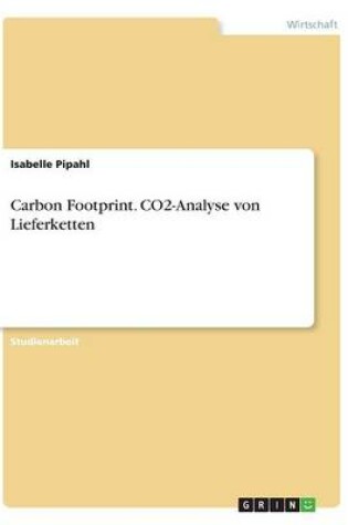 Cover of Carbon Footprint. CO2-Analyse von Lieferketten