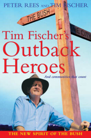 Cover of Tim Fischer's Outback Heroes
