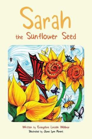 Cover of Sarah the Sunflower Seed