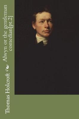 Book cover for Alwyn or the gentleman comedian[pt.2]