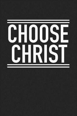 Book cover for Choose Christ