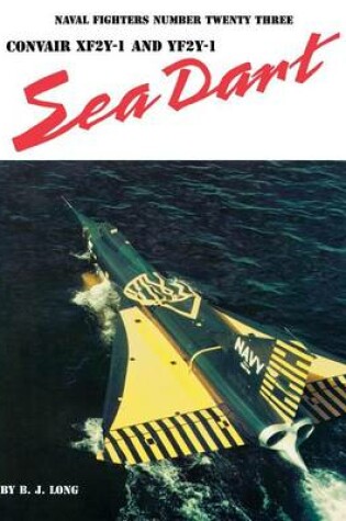 Cover of Convair XF2Y-1 and YF2Y-1 Sea Dart