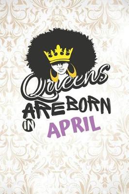 Book cover for Queens Are Born in April