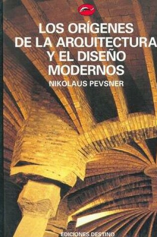 Cover of Origenes de La Arquitectura y El Diseno