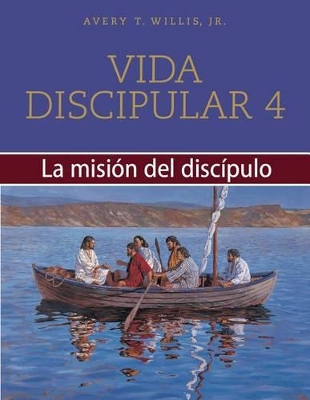 Book cover for Vida Disipular 4 La Mision Del Disipulo