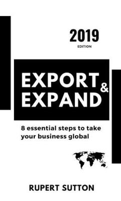 Book cover for Export and Expand: 8 essential steps to take your business global