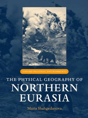 Cover of The Physical Geography of Northern Eurasia
