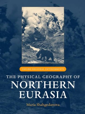 Book cover for The Physical Geography of Northern Eurasia