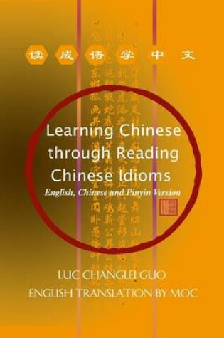 Cover of Learning Chinese through Reading Chinese Idioms