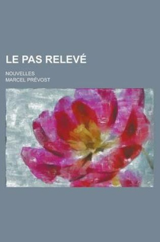 Cover of Le Pas Releve; Nouvelles