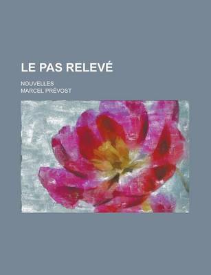 Book cover for Le Pas Releve; Nouvelles