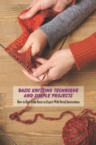 Cover of Basic Knitting Technique and Simple Projects