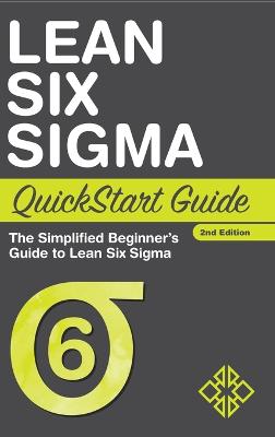 Book cover for Lean Six Sigma QuickStart Guide