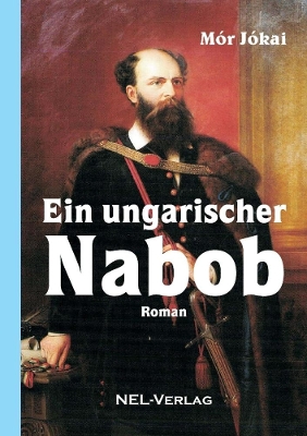 Book cover for Ein ungarischer Nabob, Roman