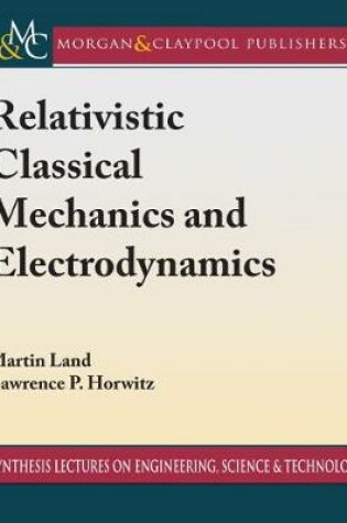 Cover of Relativistic Classical Mechanics and Electrodynamics