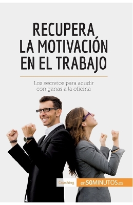 Book cover for Recupera la motivaci�n en el trabajo