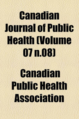 Book cover for Canadian Journal of Public Health (Volume 07 N.08)