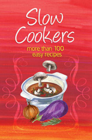 Cover of Easy Eats: Slow Cookers