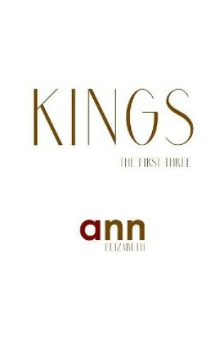 Cover of Kings - The First Three - Ann Elizabeth