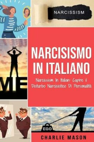 Cover of Narcisismo In italiano/ Narcissism In Italian