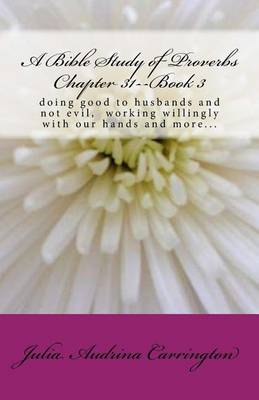 Book cover for A Bible Study of Proverbs Chapter 31--Book 3