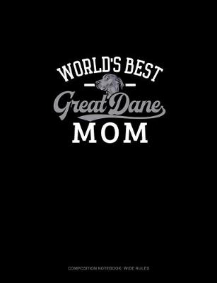 Cover of World's Best Great Dane Mom