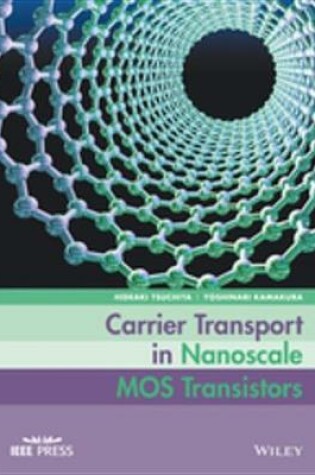 Cover of Carrier Transport in Nanoscale MOS Transistors