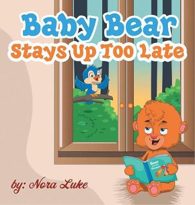 Book cover for Baby Bear Stays Up Too Late