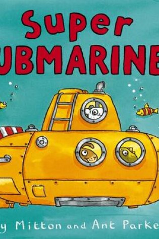 Cover of Amazing Machines: Super Submarines