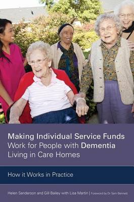 Book cover for Making Individual Service Funds Work for People with Dementia Living in Care Homes