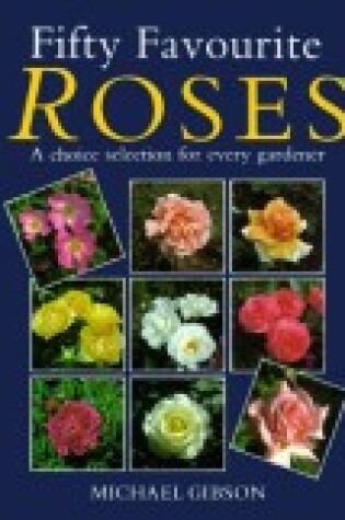 Cover of Fifty Favourite Roses