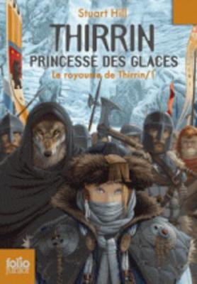 Book cover for Le Royaume de Thirrin 1/Thirrin princesse des glaces