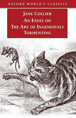 Book cover for Essay on the Art of Ingeniously Tormenting, An. Oxford World's Classics.