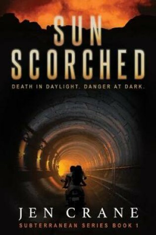 Cover of Sunscorched, a Post-Apocalyptic Thriller