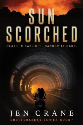 Cover of Sunscorched, a Post-Apocalyptic Thriller