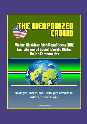 Book cover for The Weaponized Crowd