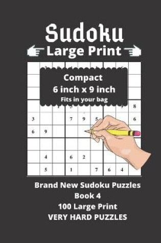 Cover of Sudoku Large Print Very Hard 1 Puzzle Per Page Compact Book By Games Inspire BOOK 4