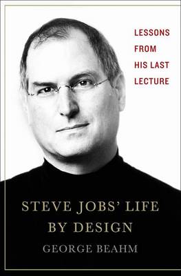 Book cover for Steve Jobs' Life by Design