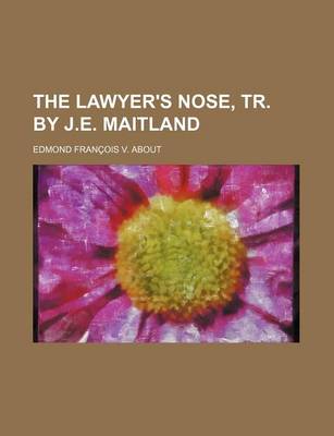 Book cover for The Lawyer's Nose, Tr. by J.E. Maitland
