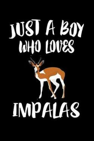 Cover of Just A Boy Who Loves Impalas