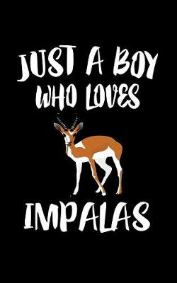 Book cover for Just A Boy Who Loves Impalas